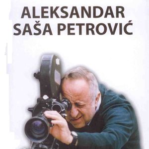 Aleksandar Saša Petrović - filmološki zbornik