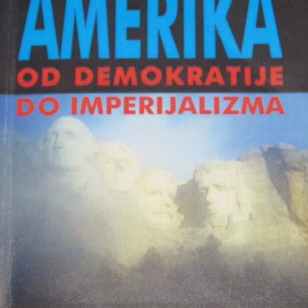 Amerika od demokratije do imperijalizma