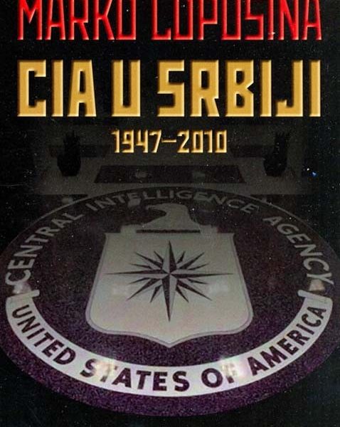 CIA u Srbiji 1947-2010