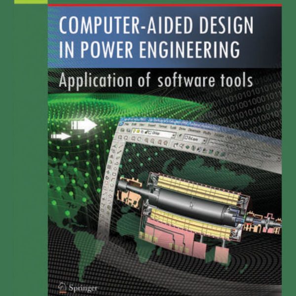 Computer-Aided Design in Power Engineering- application of software tools