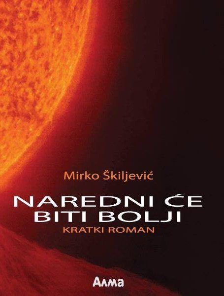 Naredni će biti bolji