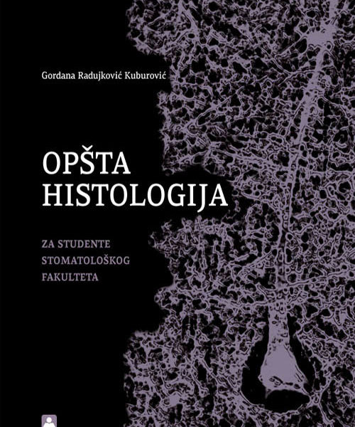 Opšta histologija : za studente Stomatološkog fakulteta