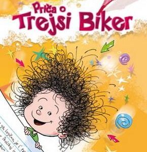 Priča o Trejsi Biker