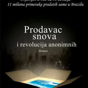 Prodavac snova i revolucija anonimnih