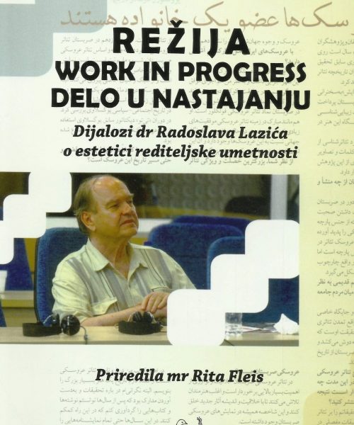 Režija: work in progres = delo u nastajanju