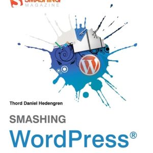 Smashing WordPress - više od bloga : prevod 3. izdanja