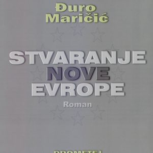 Stvaranje nove Evrope : prvi evropski roman