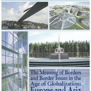 The meaning of borders and border issues in the age of globalization