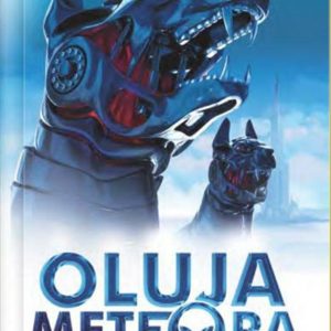 Trilogija Meteori 2- Oluja meteora