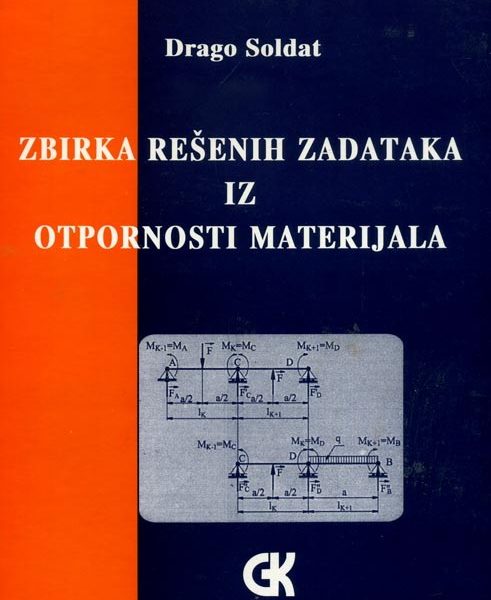 Zbirka rešenih zadataka iz otpornosti materijala