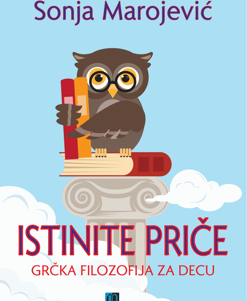 Istinite priče : grčka filozofija za decu