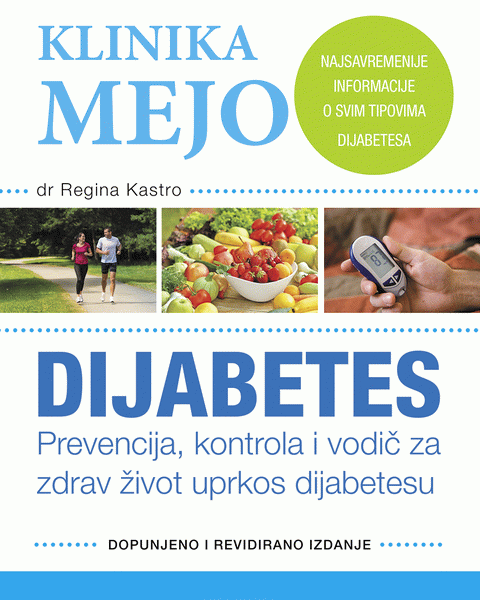 Klinika Mejo: Dijabetes prevencija, kontrola i vodič za zdrav život uprkos dijabetesu