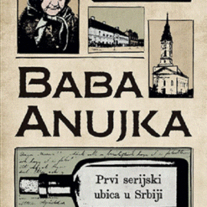 Baba Anujka – Banatska veštica