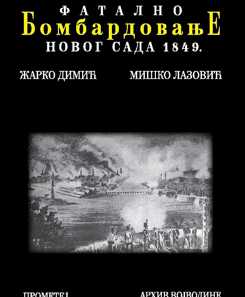 Fatalno bombardovanje Novog Sada 1849.