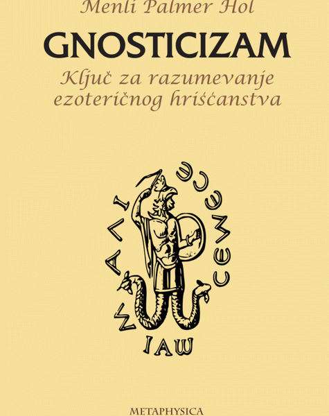 Gnosticizam - ključ za razumevanje ezoteričnog hrišćanstva