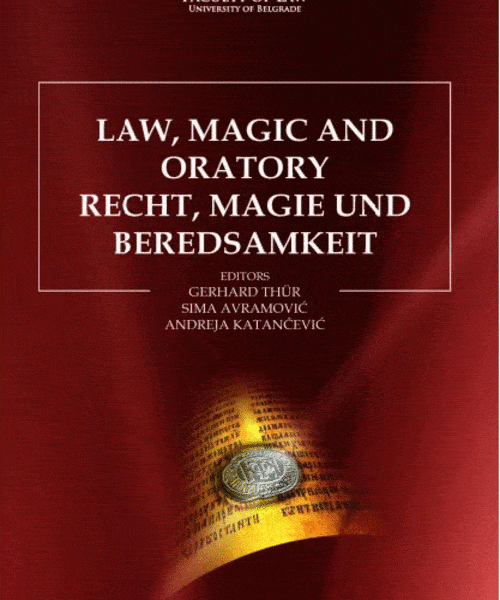 Law, magic and oratory : Recht, Magie und Beredsamkeit