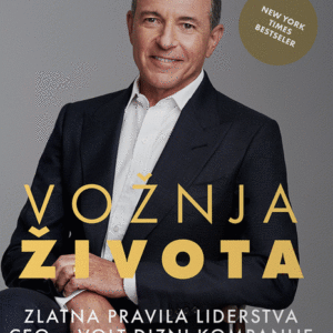 Vožnja života zlatna pravila liderstva CEO-a Volt Dizni kompanije