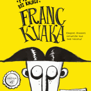 Franc Kvaka : pisac bez knjige