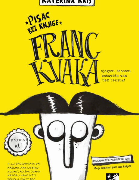 Franc Kvaka : pisac bez knjige