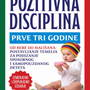 Pozitivna disciplina - prve tri godine