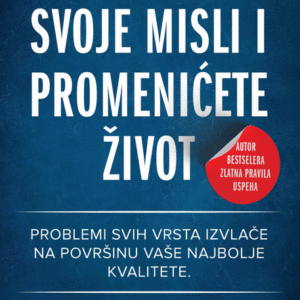 Promenite svoje misli i promenićete život