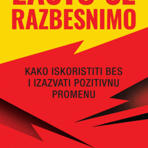 Zašto se razbesnimo