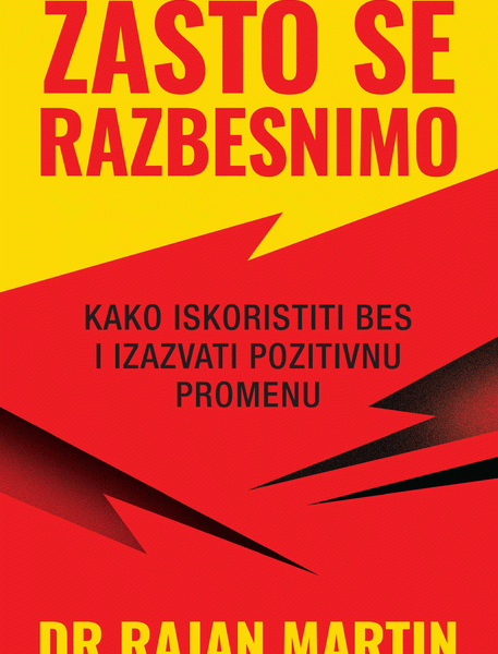 Zašto se razbesnimo