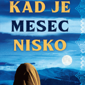 Kad je mesec nisko