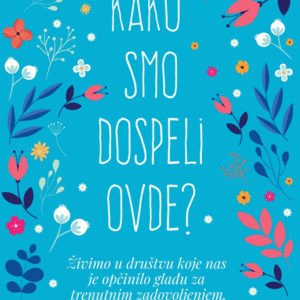 Kako smo dospeli ovde?