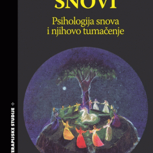 Snovi - Psihologija snova i njihovo tumačenje trodimenzionalni pristup snovima