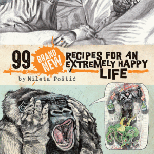 99 Brand New Recipes for an Extremely Happy Life