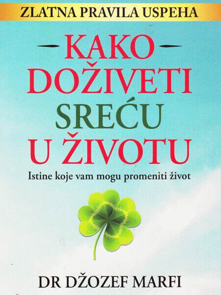 Kako doživeti sreću u životu