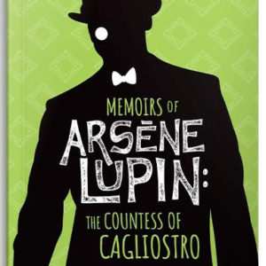 Memoirs of Arsène Lupin - The Countess of Cagliostro