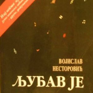 Ljubav je samo reč : Izbor ljubavne poezije jugoslovenske zabavne i rok muzike