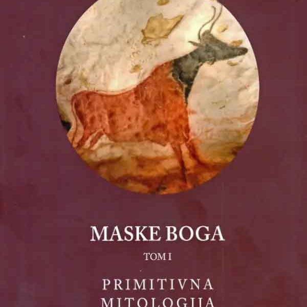 Maske boga i Primitivna mitologija - Primitivna mitologija