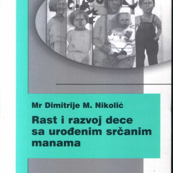 Rast i razvoj dece sa urođenim srčanim manama