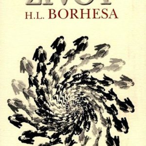 Život Horhea Luisa Borhesa