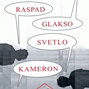 Raspad + Glakso + Svetlo + Kameron