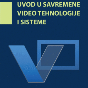 Uvod u savremene video tehnologije i sisteme