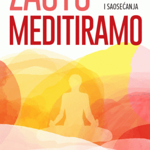 Zašto meditiramo