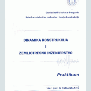 Dinamika konstrukcija i zemljotresno inženjerstvo – praktikum